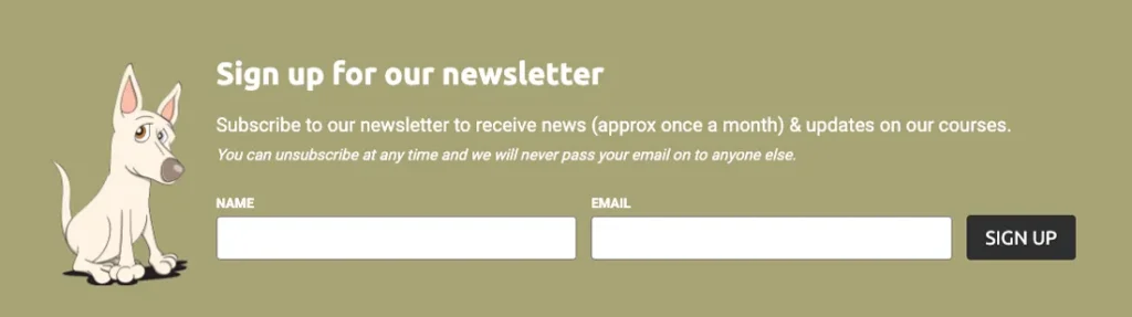 An example newsletter signup form with a cartoon dog sitting on the left hand side. 