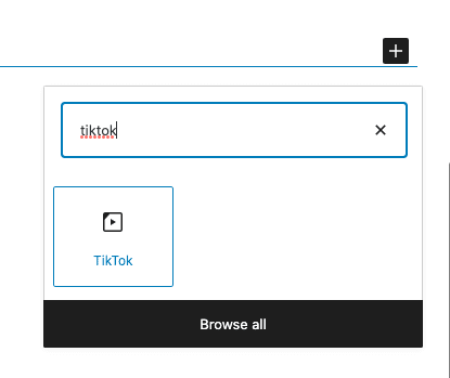 Searching in the WordPress dashboard for the TikTok block